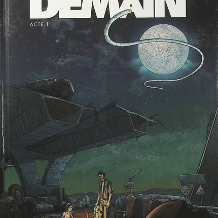 Demain Tome 1 – Acte 1 – Louis Alloing, 1ver2anes, Rodolphe, Leo – BD science-fiction et anticipation - Livre BD