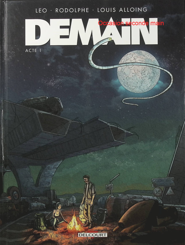Demain Tome 1 – Acte 1 – Louis Alloing, 1ver2anes, Rodolphe, Leo – BD science-fiction et anticipation - Livre BD
