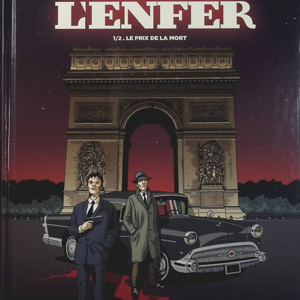 Du Côté de l’Enfer Tome 1 – Le Prix de la mort – Noël Simsolo, Dominique Hé – bande dessinée historique, polar et aventure - Livre BD