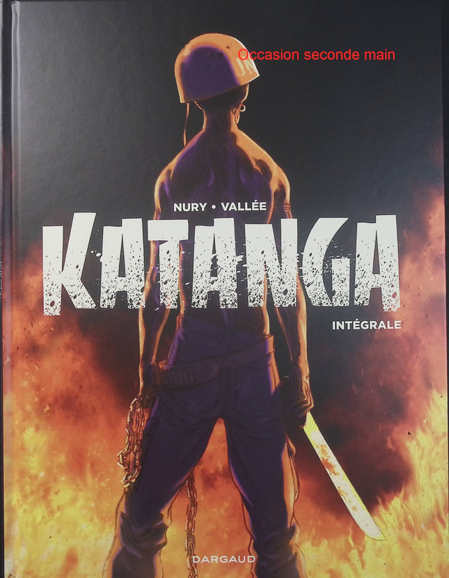 Katanga – Intégrale – Fabien Nury, Sylvain Vallée – bande dessinée historique, aventure et thriller politique en Afrique - Livre BD