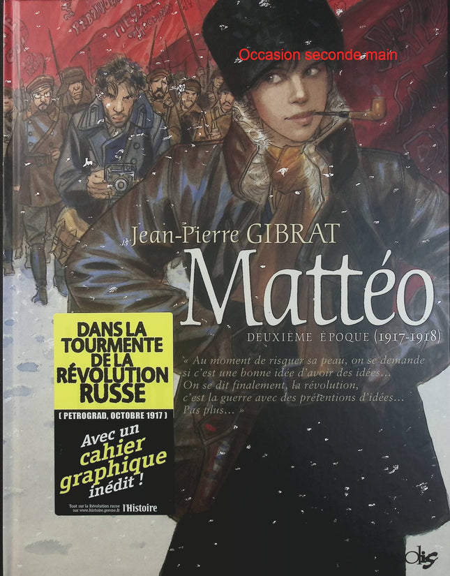 Mattéo Tome 2 – Deuxième Époque 1917-1918 – Jean-Pierre Gibrat – BD historique, Première Guerre mondiale et aventure - Livre BD