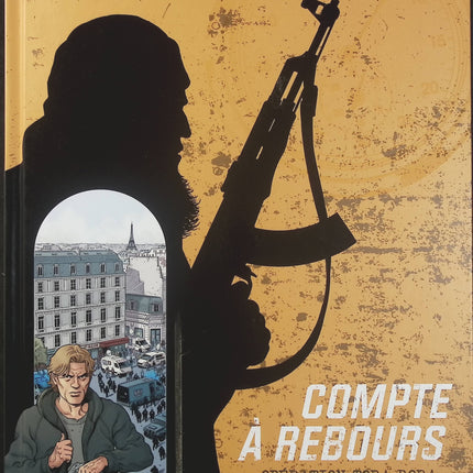 Compte à Rebours Tome 3 – Opération Tora Bora – Giuseppe Liotti, bande dessinée thriller géopolitique, enquête antiterroriste et opérations militaires - Livre BD