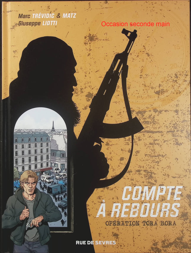 Compte à Rebours Tome 3 – Opération Tora Bora – Giuseppe Liotti, bande dessinée thriller géopolitique, enquête antiterroriste et opérations militaires - Livre BD