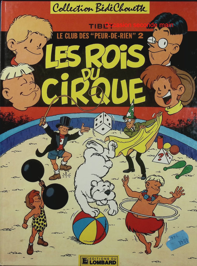 Le Club des Peur-de-Rien Tome 2 – Les Rois du cirque – Greg & Tibet – BD humour jeunesse - Livre BD