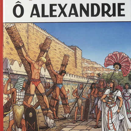 Alix Tome 20 – Ô Alexandrie – Jacques Martin – BD historique, Antiquité, Égypte ancienne et aventure - Livre BD