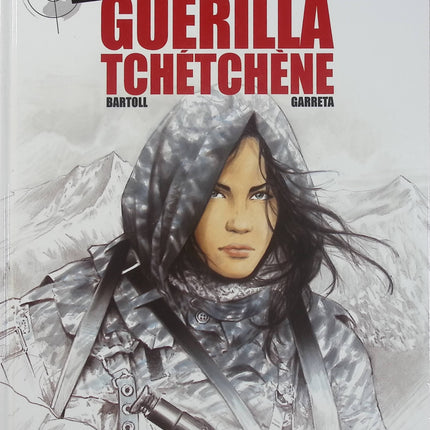 Insiders Tome 1 - Guérilla tchétchène - BD thriller géopolitique de Jean-Claude Bartoll et Renaud Garreta - Livre BD
