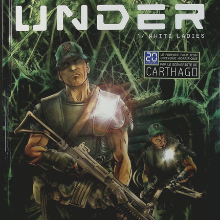 Under Tome 1 – White Ladies – Christophe Bec, Stéfano Raffaele – BD fantastique, horreur et thriller mystérieux - Livre BD