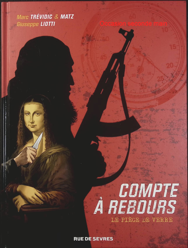 Compte à Rebours Tome 2 – Le Piège de verre – Marc Trévidic et Matz, bande dessinée thriller policier et enquête antiterroriste - Livre BD
