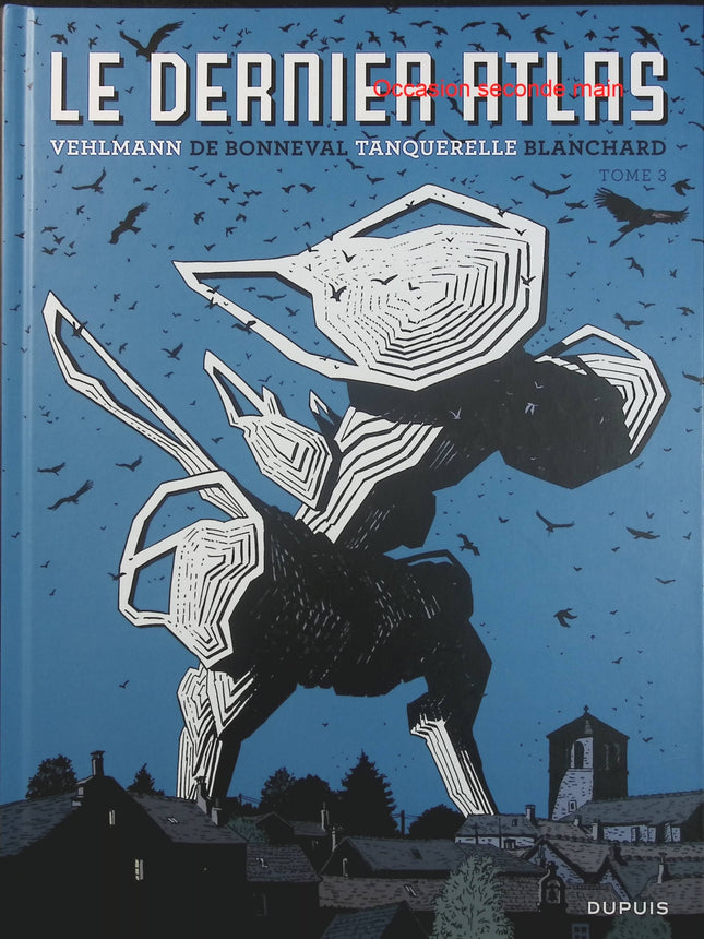 Le Dernier Atlas Tome 3 – Fabien Vehlmann, Gwen de Bonneval, Hervé Tanquerelle – BD SF, aventure et uchronie - Livre BD