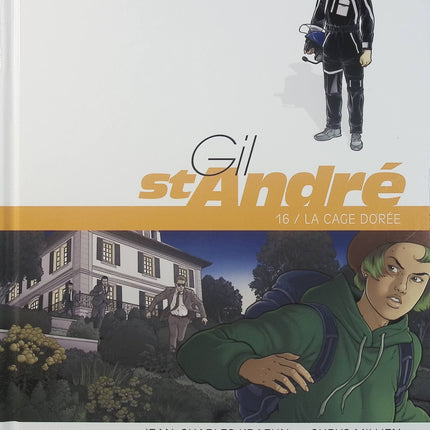 Gil Saint-André Tome 16 – La Cage dorée – Jean-Charles Kraehn, Chrys Millien – BD polar, enquête et thriller - Livre BD