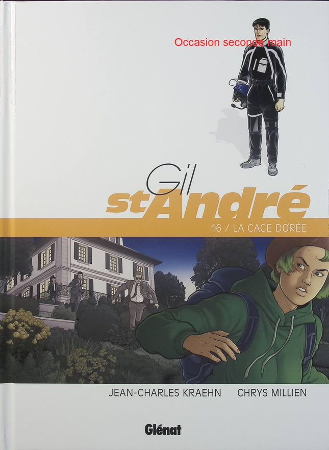 Gil Saint-André Tome 16 – La Cage dorée – Jean-Charles Kraehn, Chrys Millien – BD polar, enquête et thriller - Livre BD