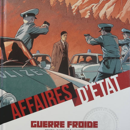 Affaires d'État – Guerre Froide Tome 1 – Passage à l'Ouest – Philippe Richelle, Régis Penet – Bande dessinée thriller politique, espionnage et tensions internationales - Livre BD