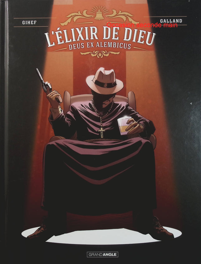L’Elixir de Dieu Tome 2 Deus Ex Alembicus – Gihef, Christelle Galland – BD historique, mystère et aventure - Livre BD