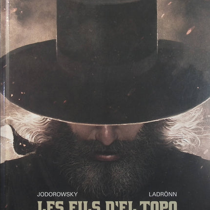 Les Fils d’El Topo Tome 1 – Caïn – Alejandro Jodorowsky, José Ladrönn – bande dessinée western fantastique, aventure et mysticisme - Livre BD