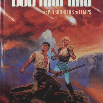 Bob Morane Tome 2 – Les Prisonniers du Temps – Eric Corbeyran, Ivan Rodrigues, Facio, Christophe Bec – BD aventure, science-fiction et mystère - Livre BD