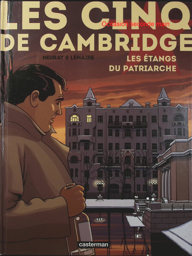 Les Cinq de Cambridge Tome 3 – Les Étangs du patriarche – Valérie Lemaire et Olivier Neuray – BD historique et espionnage - Livre BD