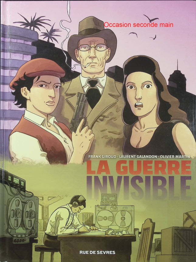 La Guerre invisible Tome 3 – L’Institut – Laurent Galandon, Frank Giroud, Olivier Martin – BD espionnage, thriller et complot - Livre BD