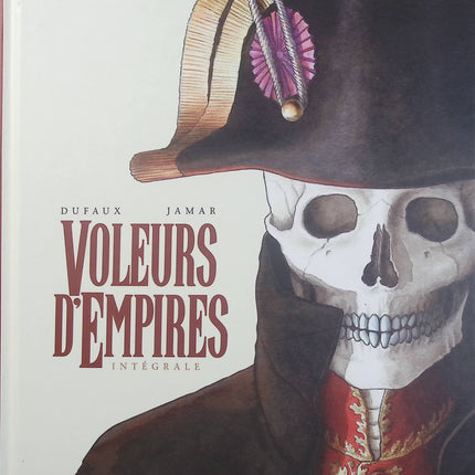 Voleurs d’Empires – Intégrale – Jean Dufaux, Martin Jamar – bande dessinée historique, aventure et romance dans la France du XIXe siècle - Livre BD