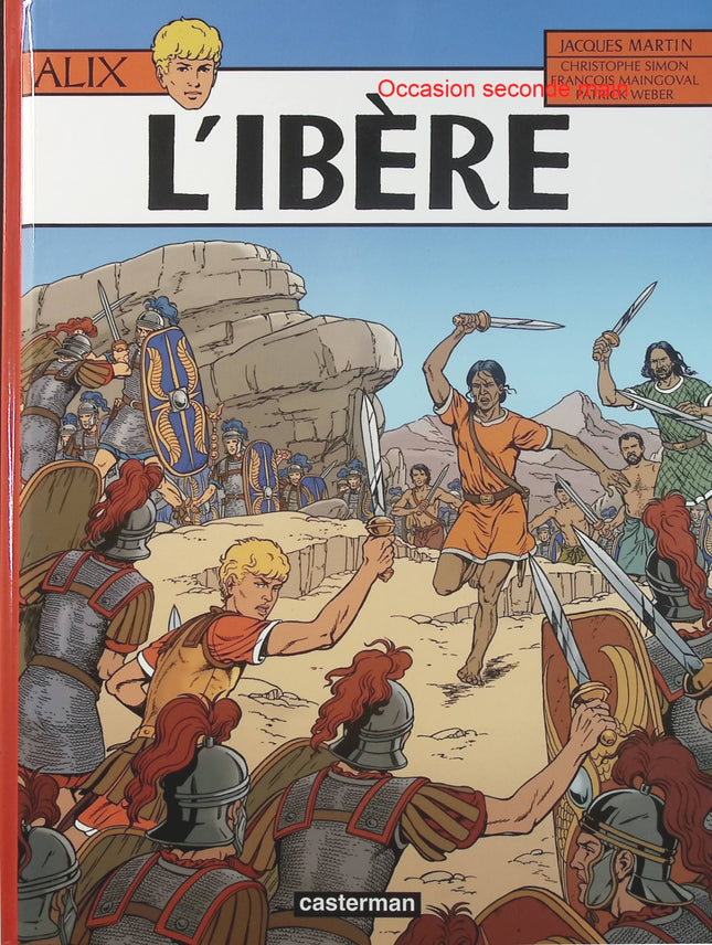 Alix Tome 26 – L’Ibère – Jacques Martin – BD historique, Antiquité, Ibérie, Rome et aventure - Livre BD