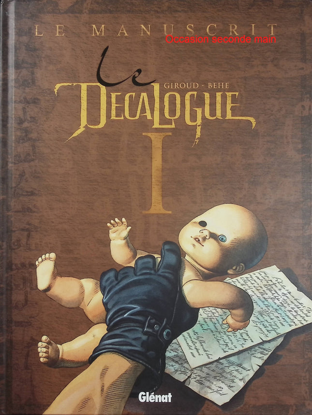 Le Décalogue Tome 1 - Le Manuscrit - BD historique thriller de Frank Giroud et Joseph Béhé - Livre BD