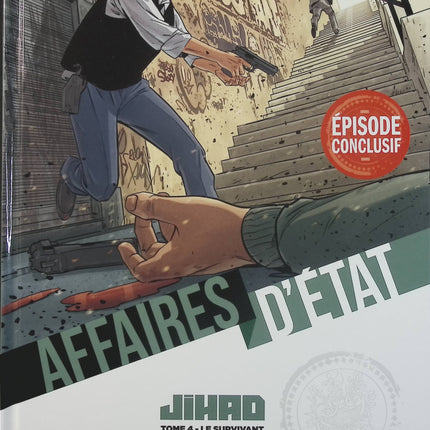 Affaires d'État – Jihad Tome 4 – Philippe Richelle, Alfio Buscaglia – Bande dessinée thriller politique, espionnage, terrorisme et secrets d'État - Livre BD