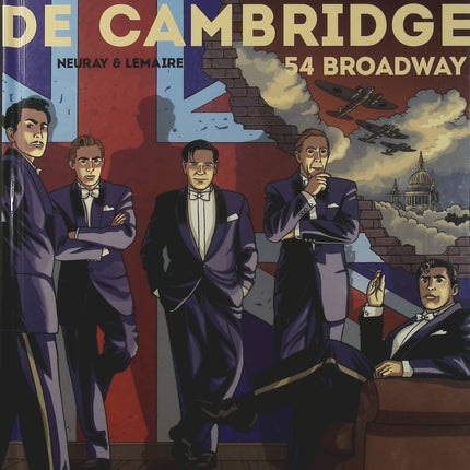 54 Broadway Tome 2 – Les Cinq de Cambridge – Neuray et Lemaire – BD historique et espionnage - Livre BD