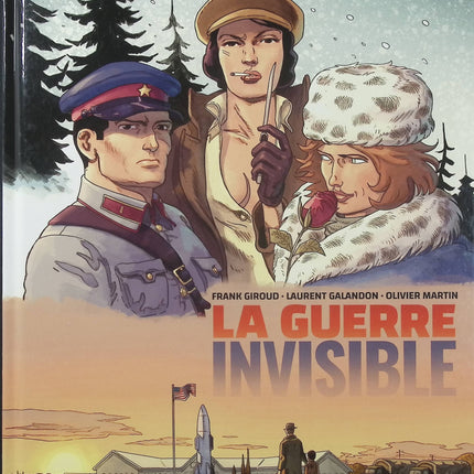 La Guerre Invisible Tome 2 – Le Comité – Frank Giroud, Laurent Galandon et Olivier Martin – BD espionnage, thriller et complot - Livre BD