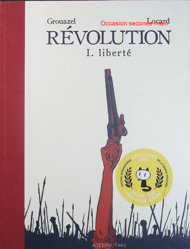 Révolution Tome 1 – Liberté – Florent Grouazel, Younn Locard, Christian Mattiucci – Bande dessinée historique sur la Révolution française - Livre BD