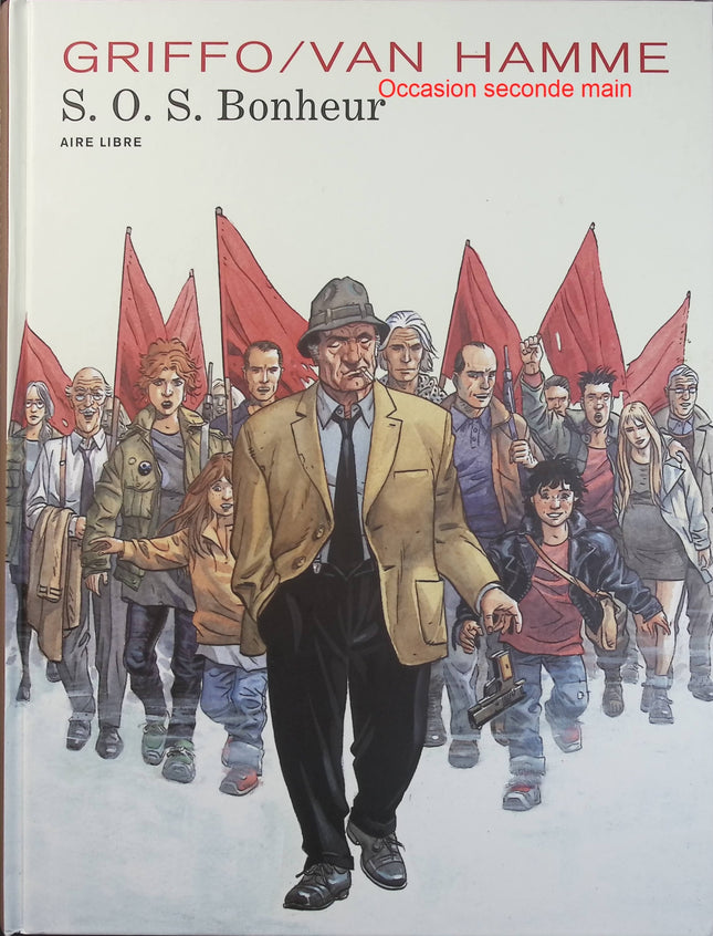 S.O.S. Bonheur Intégrale Tome 1 à Tome 3 – Jean Van Hamme, Griffo – BD dystopique et science-fiction sociale - Livre BD