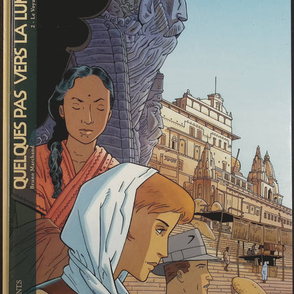 Quelques Pas Vers La Lumière Tome 2 – Le Voyage Improbable – Bruno Marchand – BD fantastique, aventure et quête initiatique - Livre BD