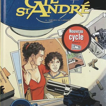 Gil Saint-André Tome 6 – Sœurs de larmes – Jean-Charles Kraehn, Sylvain Vallée – BD polar, enquête et suspense - Livre BD