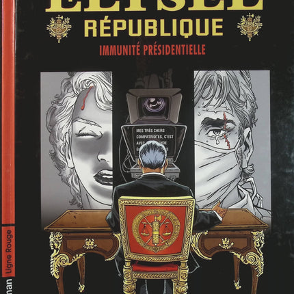 Elysée République Tome 2 – Immunité Présidentielle – Frisco, Rémy Le Gall – BD politique, thriller et secrets du pouvoir - Livre BD