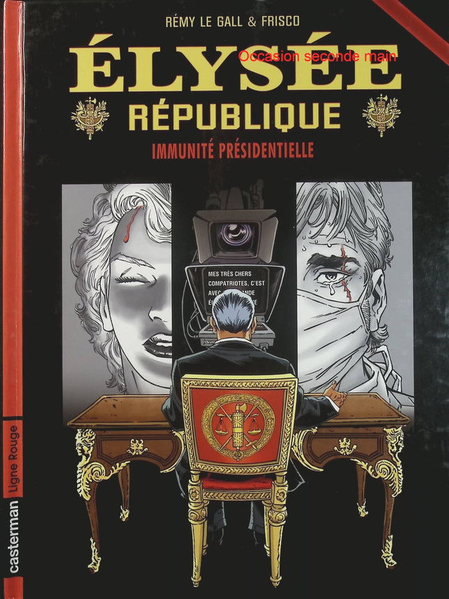 Elysée République Tome 2 – Immunité Présidentielle – Frisco, Rémy Le Gall – BD politique, thriller et secrets du pouvoir - Livre BD