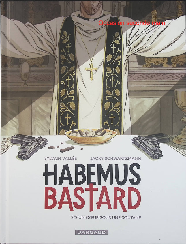 Habemus Bastard Tome 2 – Un cœur sous une soutane – Sylvain Vallée et Jacky Schwartzmann, BD polar et thriller noir entre religion et secrets - Livre BD