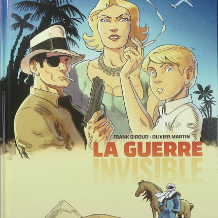 La Guerre Invisible Tome 1 – L’Agence – Olivier Martin et Frank Giroud – BD thriller, espionnage et complot - Livre BD