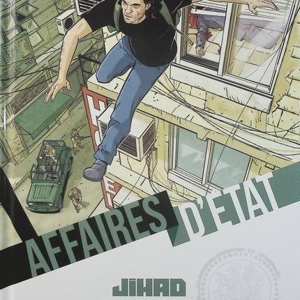 Affaires d'État – Jihad Tome 2 – La Route de Damas – Philippe Richelle, Alfio Buscaglia – Bande dessinée thriller politique, terrorisme et espionnage - Livre BD