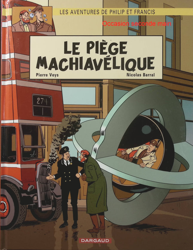 Les Aventures de Philip et Francis Tome 2 Le Piège machiavélique – Pierre Veys, Nicolas Barral – BD humoristique - Livre BD