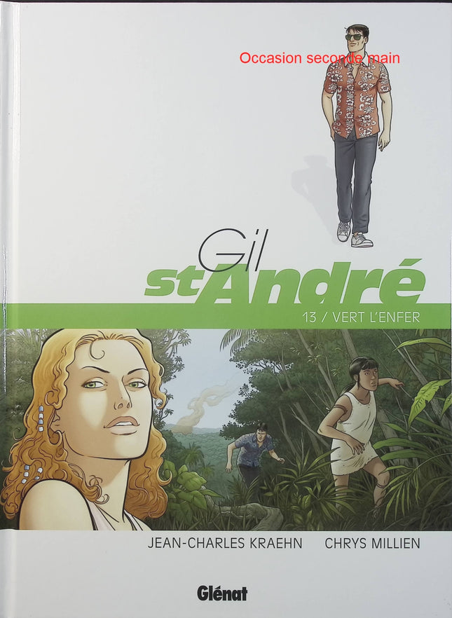 Gil Saint-André Tome 13 – Vert l’enfer – Jean-Charles Kraehn, Chrys Millien – BD polar, enquête et thriller - Livre BD