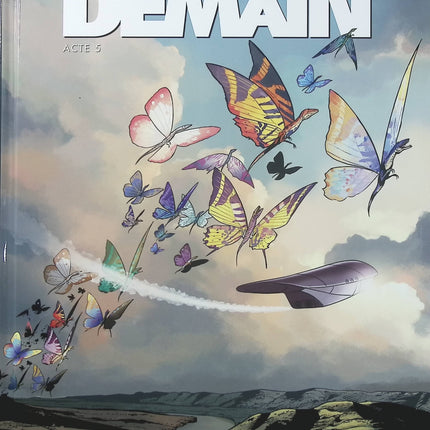 Demain Tome 5 – Acte V – Leo, Rodolphe, Louis Alloing – BD science-fiction et anticipation - Livre BD