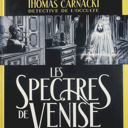 Thomas Carnacki, Détective de l'occulte Tome 1 – Les Spectres de Venise – Éric Corbeyran et Luca Raimondo, BD fantastique d'enquête paranormale et de mystère - Livre BD