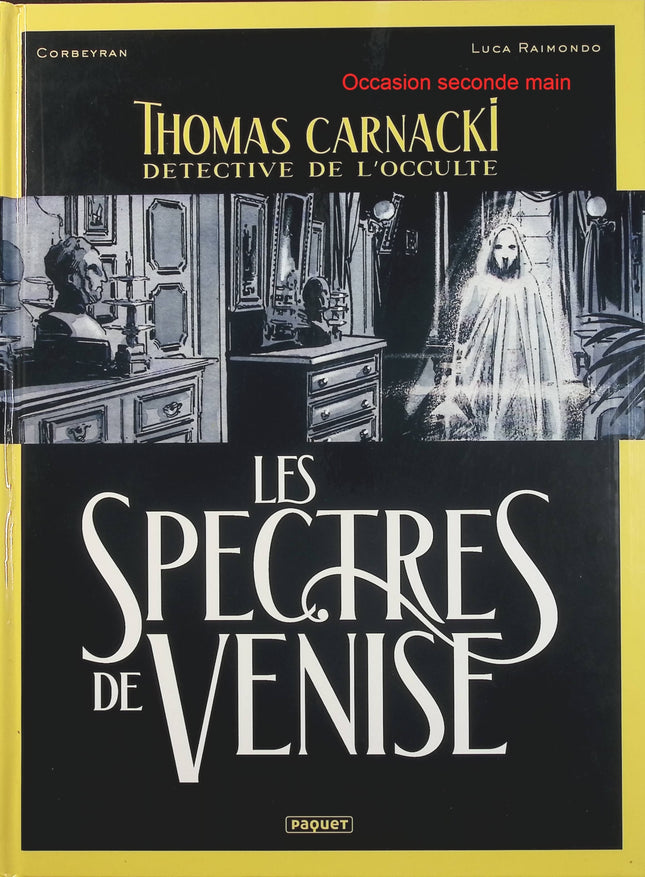 Thomas Carnacki, Détective de l'occulte Tome 1 – Les Spectres de Venise – Éric Corbeyran et Luca Raimondo, BD fantastique d'enquête paranormale et de mystère - Livre BD