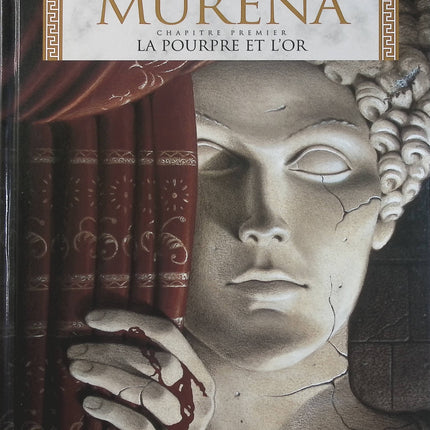 Murena Tome 1 – La Pourpre et l’Or – Jean Dufaux, Philippe Delaby – bande dessinée historique sur la Rome antique et Néron - Livre BD