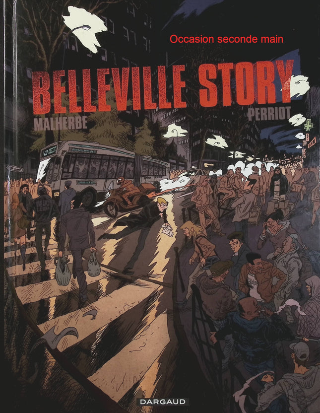 Belleville Story – Intégrale – Arnaud Malherbe, Vincent Perriot – bande dessinée polar, thriller urbain et aventure à Paris - Livre BD