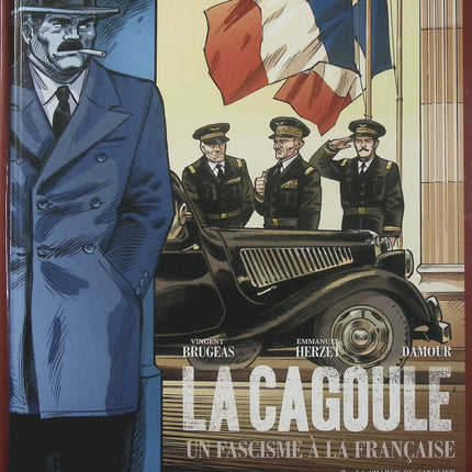 La Cagoule Tome 3 La Charge du Sanglier – Vincent Brugeas, Emmanuel Herzet, Damour – BD historique et politique - Livre BD