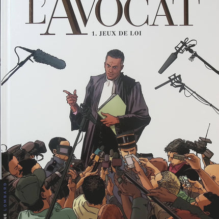 L'Avocat Tome 1 – Jeux de loi – Laurent Galandon, Giroud et Volante | BD judiciaire, enquête et thriller - Livre BD