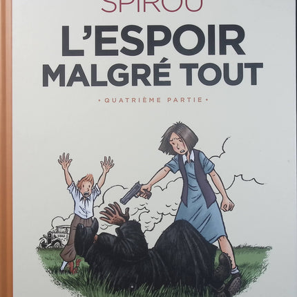 Le Spirou d’Émile Bravo Tome 5 – Spirou l’espoir malgré tout Quatrième partie – Émile Bravo – BD historique et aventure - Livre BD