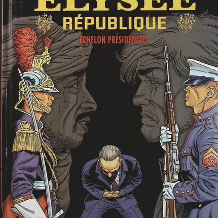 Elysée République Tome 3 – Echelon Présidentiel – Frisco, Rémy Le Gall – BD politique, thriller et secrets du pouvoir - Livre BD