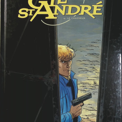 Gil Saint-André Tome 4 – Le Chasseur – Jean-Charles Kraehn, Sylvain Vallée – BD polar, enquête et thriller - Livre BD