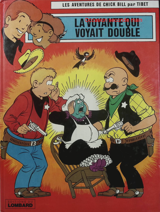 Chick Bill Tome 43 – La Voyante qui voyait double – Tibet – BD western humour - Livre BD