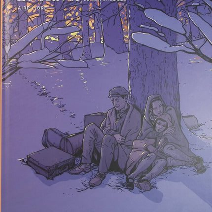 Le Convoi – Intégrale – Denis Lapière, Eduard Torrents – Bande dessinée historique, guerre, exil et aventure - Livre BD
